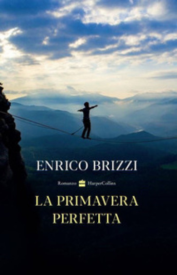 La primavera perfetta - Enrico Brizzi