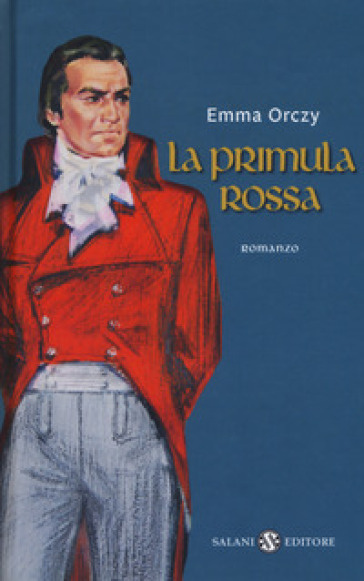 La primula rossa. Nuova ediz. - Emma Orczy