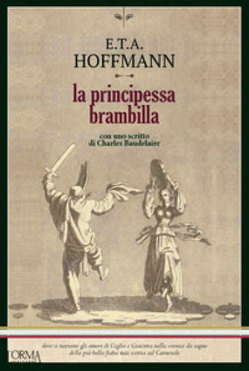 La principessa Brambilla - Ernst Theodor Amadeus Hoffmann