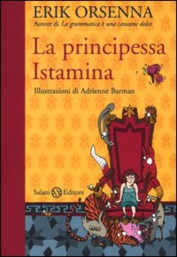 La principessa Istamina - Erik Orsenna