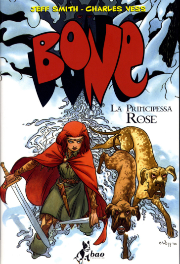 La principessa Rose. Bone - Jeff Smith - Charles Vess