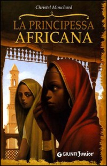 La principessa africana - Christel Mouchard