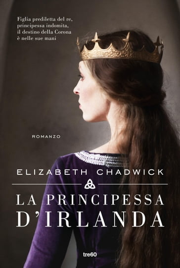 La principessa d'Irlanda - Elizabeth Chadwick