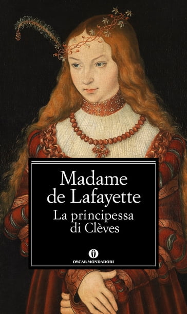 La principessa di Clèves - Marie-Madeleine de Lafayette