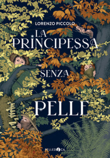 La principessa senza pelle - Lorenzo Piccolo
