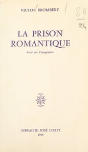 La prison romantique