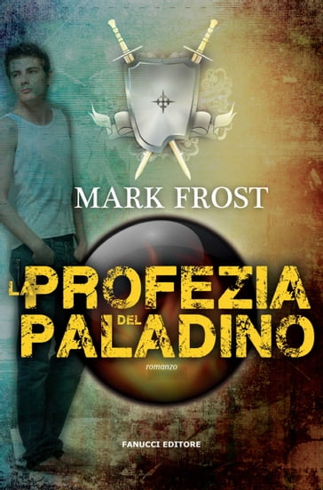 La profezia del paladino - Mark Frost