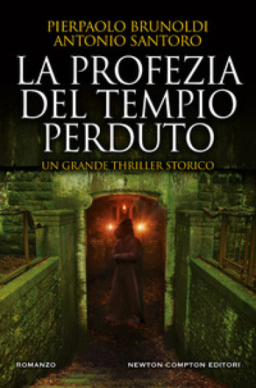 La profezia del tempio perduto - Pierpaolo Brunoldi - Antonio Santoro