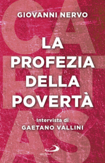 La profezia della povertà - Giovanni Nervo - Gaetano Vallini