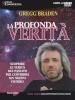 La profonda verità. DVD