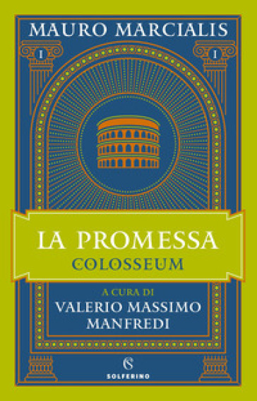 La promessa. Colosseum. Vol. 1 - Mauro Marcialis