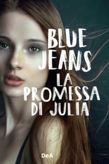 La promessa di Julia - Blue Jeans