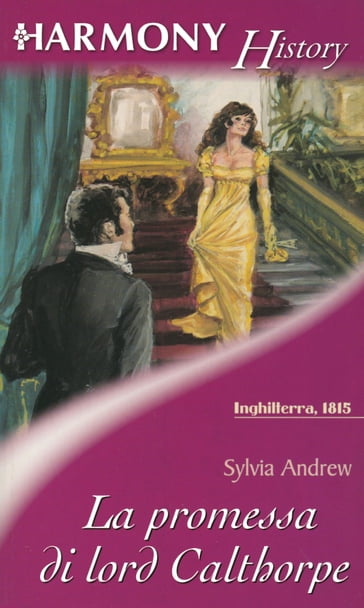 La promessa di Lord Calthorpe - Sylvia Andrew