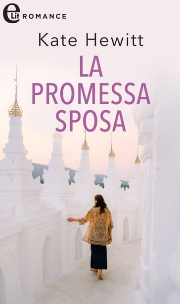 La promessa sposa (eLit) - Kate Hewitt