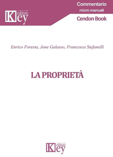 La proprietà - Enrico Foresta - Francesca Stefanelli - Jone Galasso