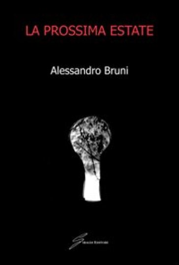 La prossima estate - Alessandro Bruni