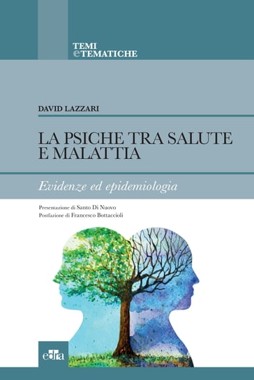 La psiche tra salute e malattia - David Lazzari - Francesco Bottaccioli