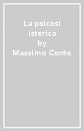 La psicosi isterica