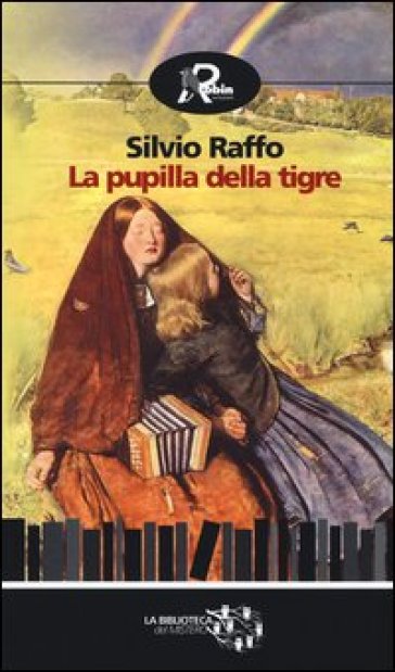La pupilla della tigre - Silvio Raffo
