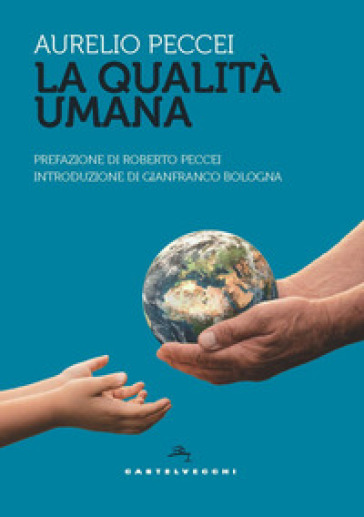 La qualità umana - Aurelio Peccei