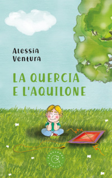 La quercia e l'aquilone - Alessia Ventura