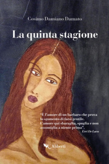 La quinta stagione - Cosimo Damiano Damato