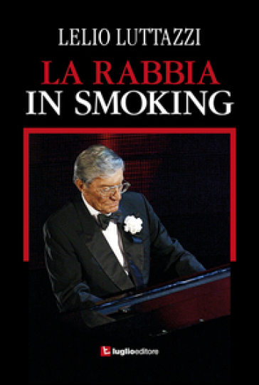 La rabbia in smoking - Lelio Luttazzi