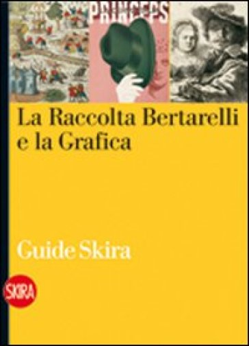 La raccolta Bertarelli - Claudio Salsi