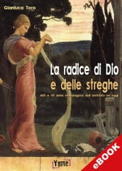 La radice di Dio e delle streghe