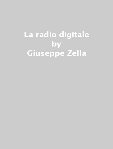 La radio digitale - Giuseppe Zella