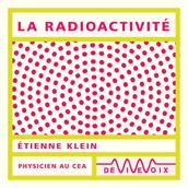 La radioactivité