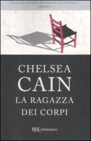 La ragazza dei corpi - Chelsea Cain