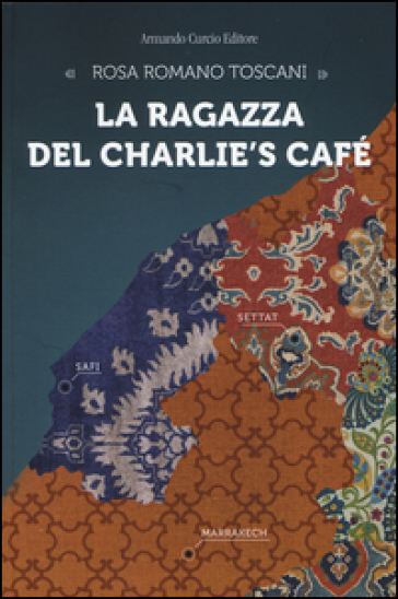 La ragazza del Charlie's Cafè - Rosa Romano Toscani