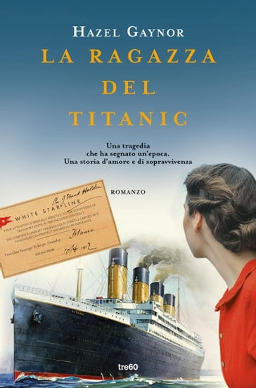 La ragazza del Titanic - Hazel Gaynor