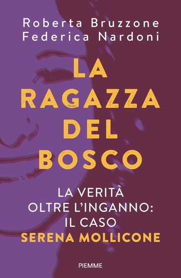 La ragazza del bosco - Roberta Bruzzone - Federica Nardoni