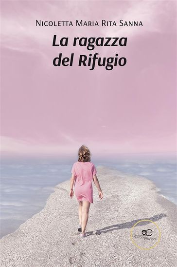 La ragazza del rifugio - Nicoletta Maria Rita Sanna