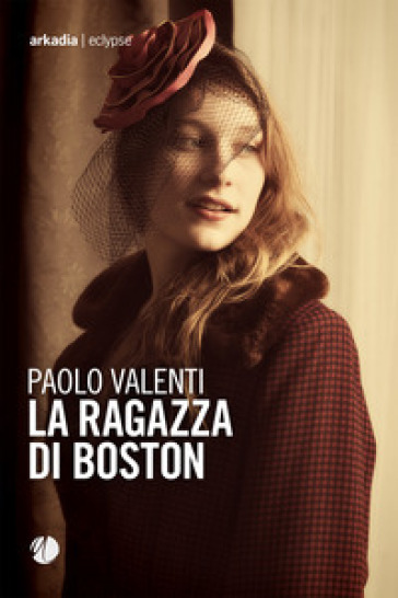 La ragazza di Boston - Paolo Valenti