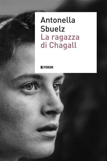 La ragazza di Chagall - Antonella Sbuelz