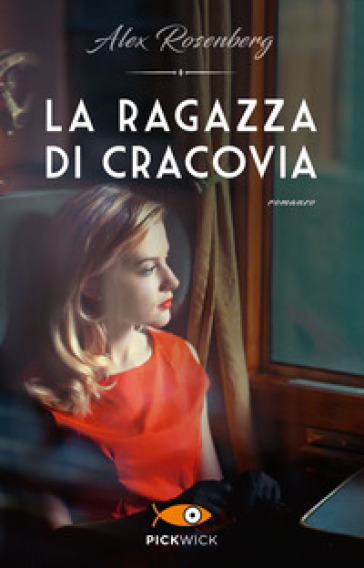 La ragazza di Cracovia - Alex Rosenberg