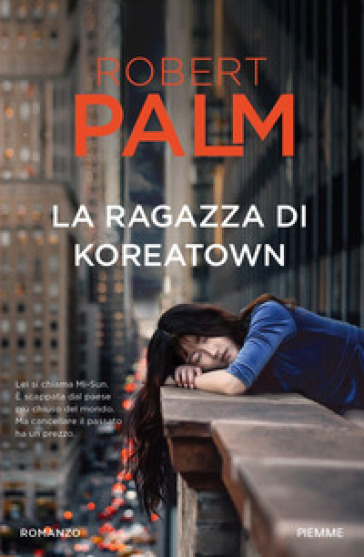 La ragazza di Koreatown - Robert Palm