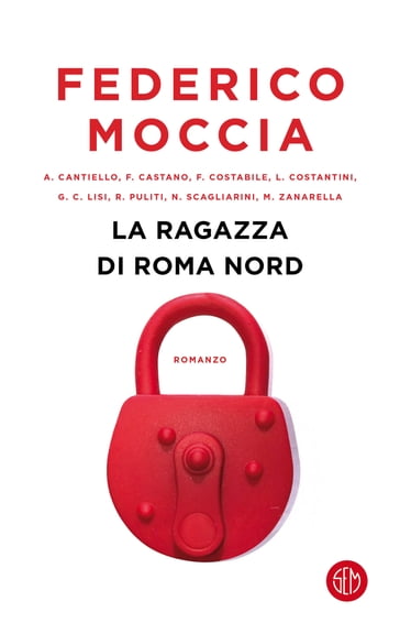 La ragazza di Roma Nord - Federico Moccia