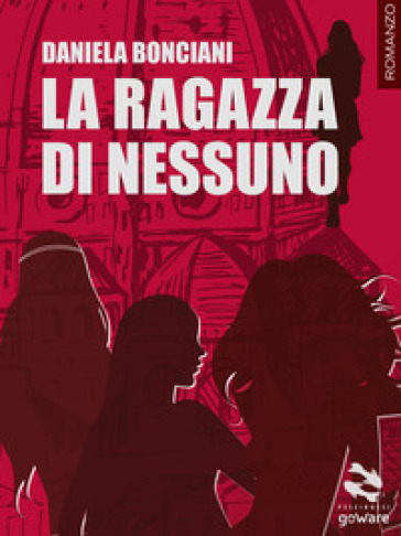 La ragazza di nessuno - Daniela Bonciani