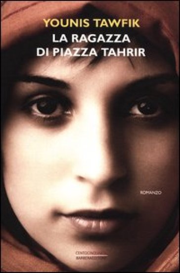 La ragazza di piazza Tahrir - Younis Tawfik