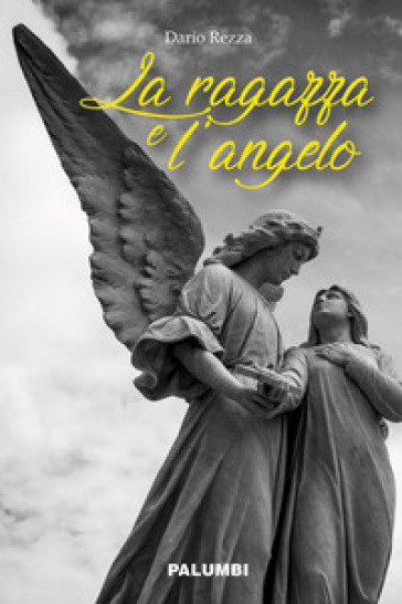 La ragazza e l'angelo - Dario Rezza