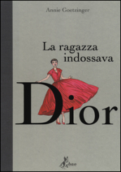 La ragazza indossava Dior