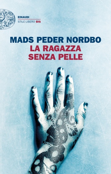 La ragazza senza pelle - Mads Peder Nordbo
