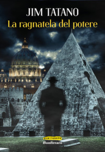 La ragnatela del potere - Jim Tatano