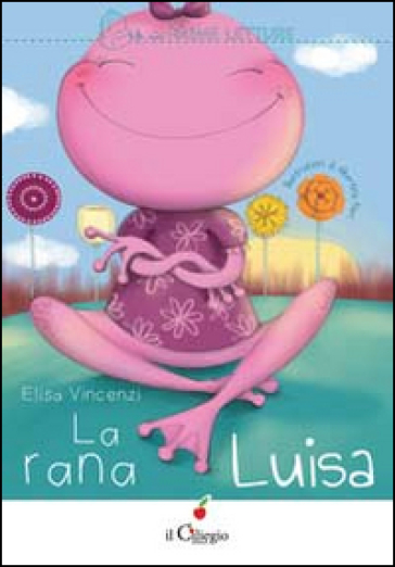 La rana Luisa - Elisa Vincenzi