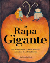 La rapa gigante. Ediz. a colori