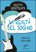 La realtà del sogno